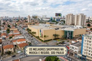 Os melhores Shoppings na Mooca e região - Portal Sampa